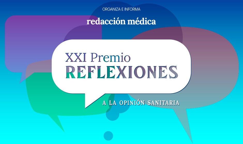 XXI Premio Reflexiones a la Opinión Sanitaria: este es el jurado